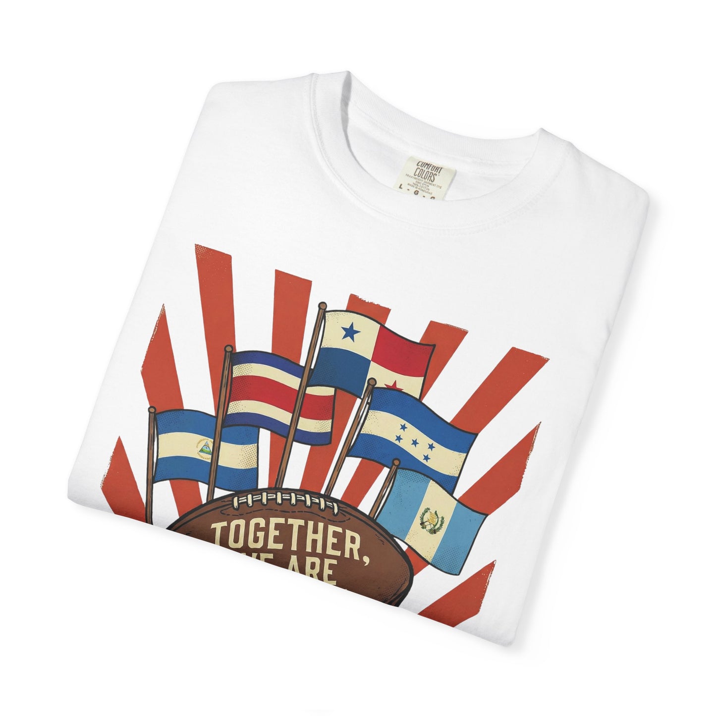 Together, We Are America — Nicaragua, Costa Rica, Panama, Honduras, Guatemala