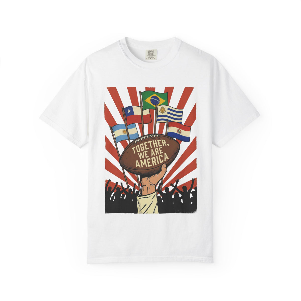 Together, We Are America tee — Argentina, Chile, Brazil, Uruguay, Paraguay